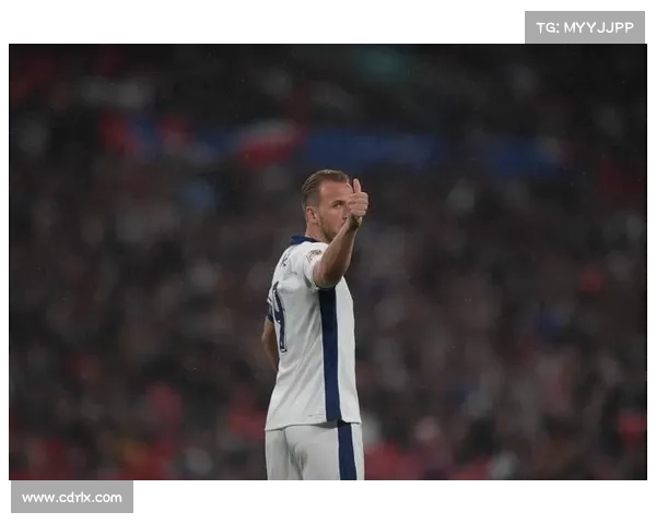 一步步揭秘凯恩如何入选国家队的全过程与背后故事